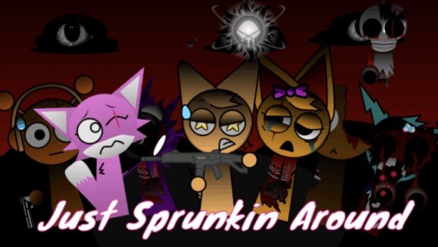 Just sprunkin around