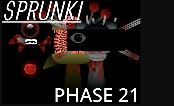 Sprunki Phase 21 Official
